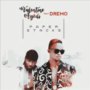 Valentine Agodi - “Paper Stacks” f. Dremo
